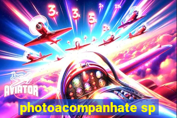 photoacompanhate sp